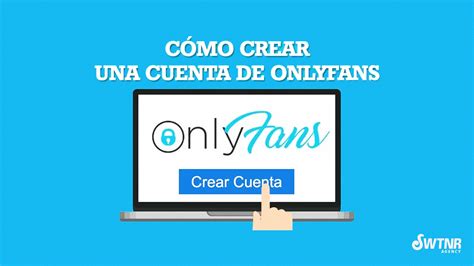 cmo abrir una cuenta en onlyfans|Guía gratis para empezar en OnlyFans 2024